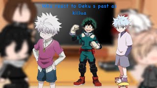 Mha reacts to deku’s past as killua [upl. by Ettevey]