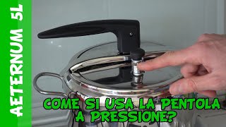 Come funziona una pentola a pressione Istruzioni e recensione Bialetti Aeternum [upl. by Weintrob]