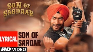 Lyrical Video Son of Sardaar Title Song  Ajay Devgn Sonakshi Sinha [upl. by Patrick499]