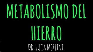 Metabolismo del Hierro [upl. by Lanette946]