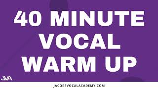 40 Minute Vocal Warm Up [upl. by Felicdad]