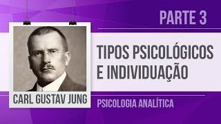 JUNG 3 – TIPOS PSICOLÓGICOS INTROVERSÃO EXTROVERSÃO  SÉRIE PSICOLOGIA ANALÍTICA [upl. by Mihcaoj506]