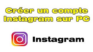 Comment créer un compte Instagram sur PC Crée un conte instagrame [upl. by Uela591]