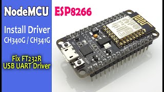 LiLon NodeMCU V3 ESP8266  Install Driver CH340G or CH341G  Fix FT232R USB UART Driver [upl. by Tebzil]