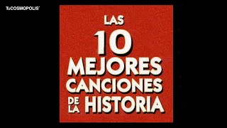 Las 10 MEJORES CANCIONES de la HISTORIA SEGÚN EXPERTOS [upl. by Atikihs]