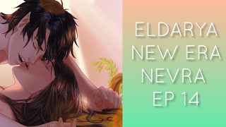 ELDARYA  NEW ERA EP 14 NEVRA 26 [upl. by Nnylylloh900]