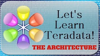 Lets Learn Teradata Lesson 1 Parallel Processing [upl. by Yevette912]