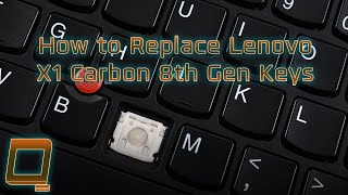 How to Replace Lenovo ThinkPad X1 Carbon 8th Gen Keys [upl. by Nekcerb]