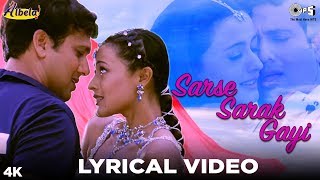 Sarse Sarak Gayi Lyrical  Albela  Alka Yagnik Babul Supriyo  Govinda amp Namrata [upl. by Tirza]