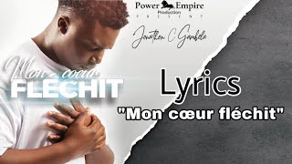 Jonathan C Gambela  Mon Coeur Fléchit Lyrics 1 [upl. by Sidney]