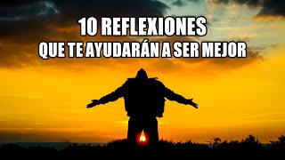 10 REFLEXIONES QUE TE AYUDARÁN A SER MEJOR  De Dios Parte 1 [upl. by Hindu]