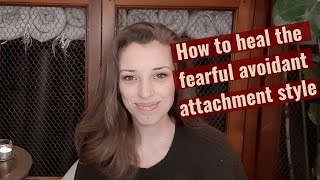 Healing Fearful Avoidant Attachment Style Techniques amp Tips For Transformation  HealingFacom [upl. by Noside]