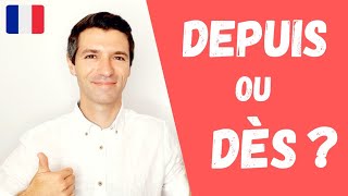 DÈS ou DEPUIS  Les indicateurs temporels en français [upl. by Brew447]