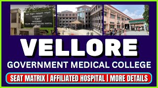 Vellore Government Medical College  Complete Details [upl. by Zetnauq]