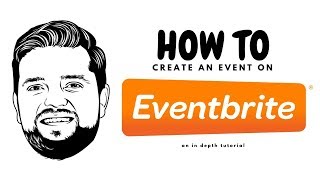 How To Create An Event On EVENTBRITE  An In Depth Tutorial [upl. by Jolynn]