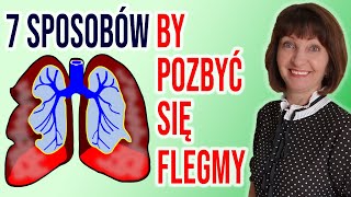 🍀 7 sposobów jak pozbyć się zalegania flegmy i oczyścić płuca🍀 Flegma i stan zapalny [upl. by Richmound]