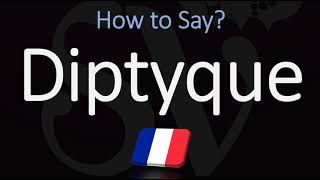 How to Pronounce Diptyque CORRECTLY [upl. by Jerrylee]