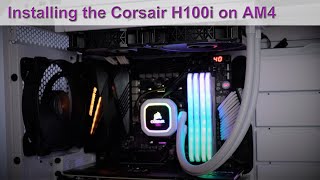 Corsair Hydro H100iH150i Liquid CPU Cooler Install Guide for the AMD AM4 Platform [upl. by Eliza395]