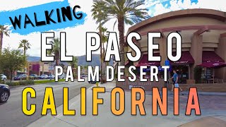 EL PASEO SHOPPING DISTRICT  Things to do in Palm Desert [upl. by Asssilem921]