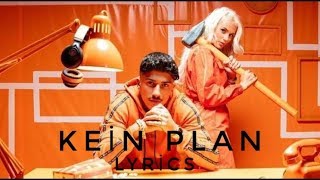 Loredana Feat Mero  Kein Plan Lyrics Prod Macloud amp Miksu amp Lee [upl. by Hulbert]