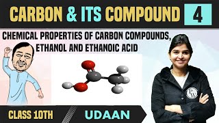 Carbon and its Compound 04  Chemical Properties of Carbon Compounds Ethanol amp Ethanoic Acid [upl. by Gonick]