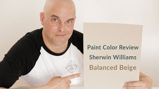 Sherwin Williams Balanced Beige Color Review [upl. by Llertrac]