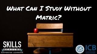 What Can I study without matric [upl. by Goldston]