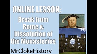 KS3 History  The Break with Rome and Dissolution of the Monasteries [upl. by Novart979]