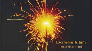 Czerwone Gitary  Zima zima śnieg Official Audio [upl. by Chelsey]