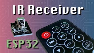 Using IR Receiver HX1838  Remote Control ESP32  Arduino Series [upl. by Hiro639]