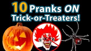 10 TOP Halloween Pranks ON TrickorTreaters [upl. by Joey733]