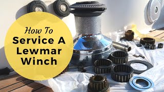 How To Service A Lewmar Winch  Sailing Britican [upl. by Einnov149]