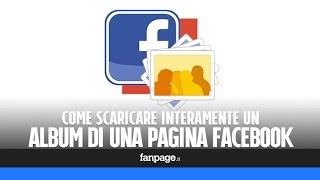 Come scaricare un Album da una Pagina Facebook [upl. by Kinnie]