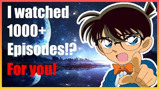 I Watched 1000 Episodes of Detective Conan So You Didnt Have To [upl. by Pool]