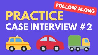 Case Interview Practice Case 2 Ride Sharing App Market Entry [upl. by Eniamurt]