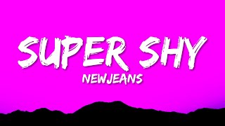 NewJeans  Super Shy Lyrics [upl. by Wait931]