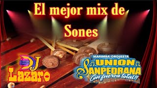 Mix Sones marimba Orquesta union Sanpedrana el mejor mix de Marimba djlazaro [upl. by Anihsit]