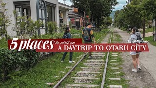 5 Places to visit in OTARU during summer  Daytrip from Sapporo Hokkaido  The Tummy Train [upl. by Rella]