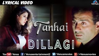 Tanhai Saaya Bhi Saath  LYRICAL VIDEO Dillagi  Sunny Deol amp Urmila Matondkar  Ishtar Music [upl. by Efron]