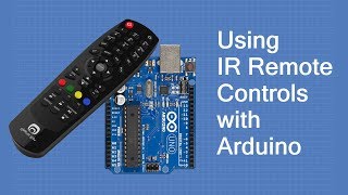 Using IR Remote Controls with the Arduino [upl. by Eivod]