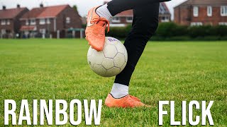 Rainbow Flick  Football Skills Tutorial [upl. by Prem]