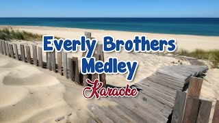 KARAOKE Everly Brothers Medley [upl. by Ynabla]