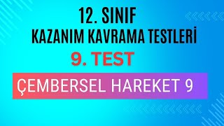 12 Sınıf Fizik  Kazanım Kavrama Testi 9 Çembersel Hareket 9 [upl. by Campbell]