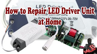 How to Repair LED Driver at Home [upl. by Stutsman]