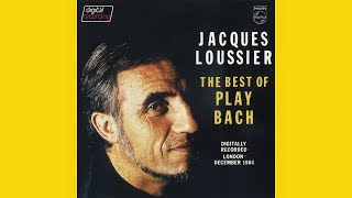 JACQUES LOUSSIER quotThe best of Play Bachquot 1985 [upl. by Eldredge]