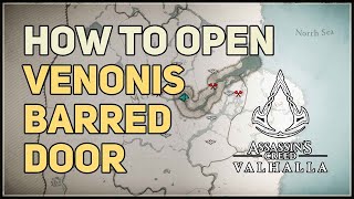 How to open Barred Door in Venonis Assassins Creed Valhalla [upl. by Anaihs937]