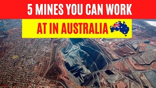 5 Mines You Can Work At In Australia [upl. by Ylaek]