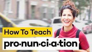 Teaching Pronunciation in 8 Steps [upl. by Vena]