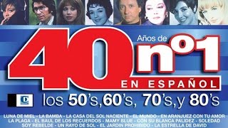 40 Años de Números Uno en Español Los 50s los 60s los 70s y los 80s Vol1 [upl. by Sinoda476]