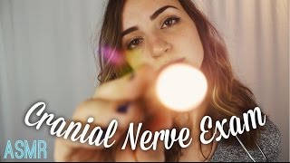 The Cranial Nerve Exam  ASMR [upl. by Melac]